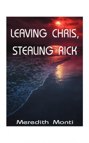 Leaving Chris Stealing Rick