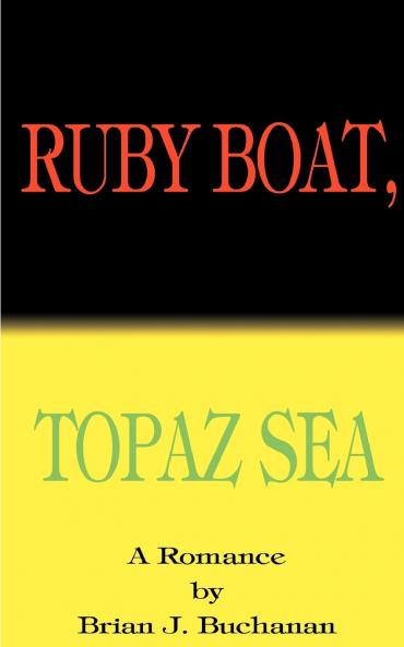Ruby Boat Topaz Sea