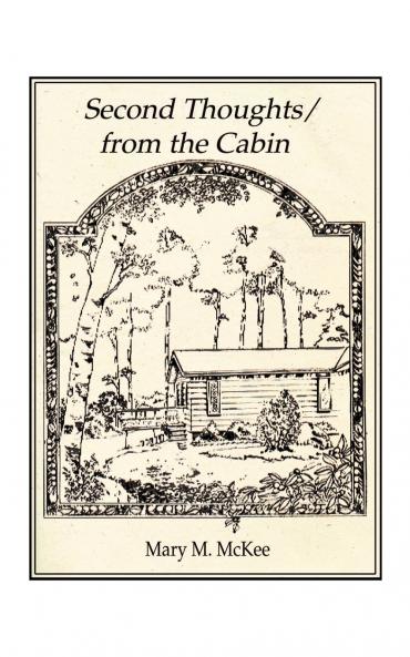 Second Thoughts/From the Cabin