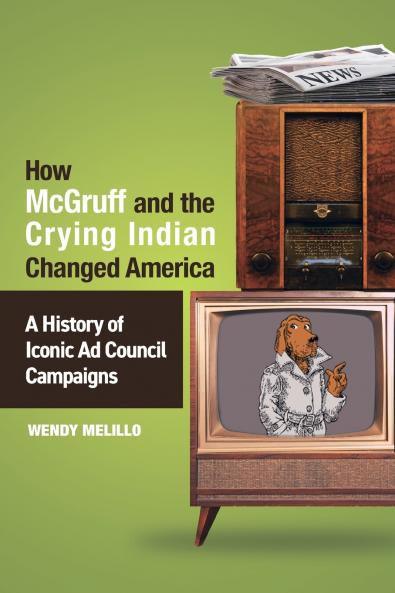How McGruff and the Crying Indian Changed America