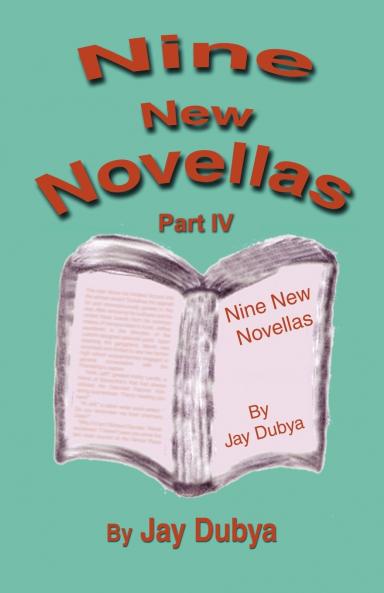 Nine New Novellas Part IV