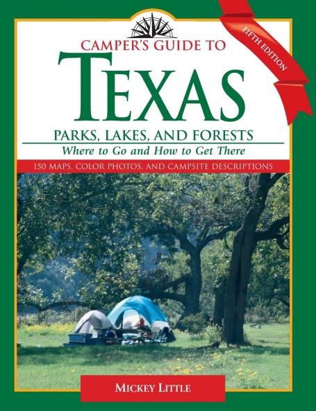 Camper's Guide to Texas Parks Lakes and Forests