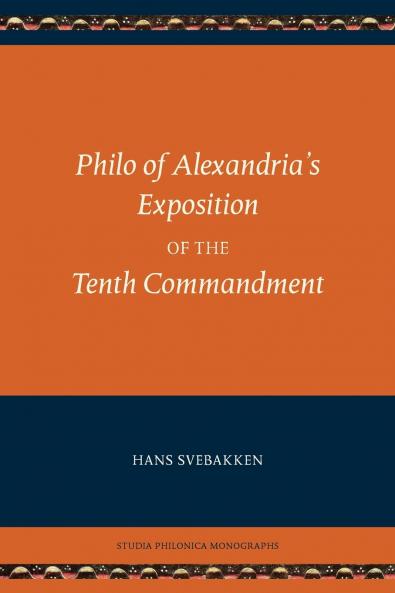 Philo of Alexandria's Exposition of the Tenth Commandment