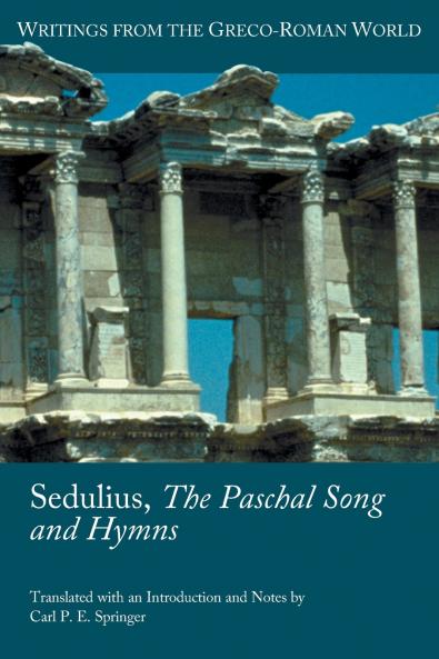 Sedulius the Paschal Song and Hymns