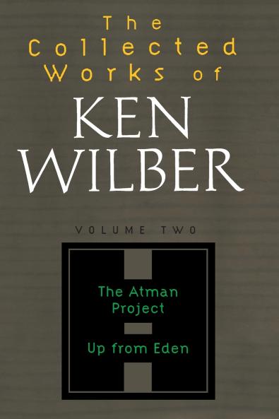 The Collected Works of Ken Wilber