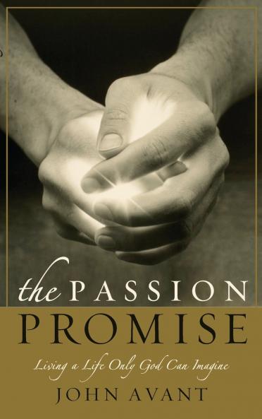 The Passion Promise