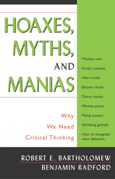 Hoaxes Myths and Manias