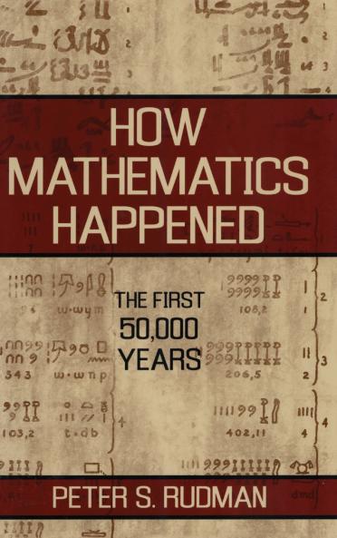 How Mathematics Happened