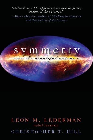 Symmetry and the Beautiful Universe