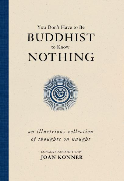 You Don't Have to Be Buddhist to Know Nothing