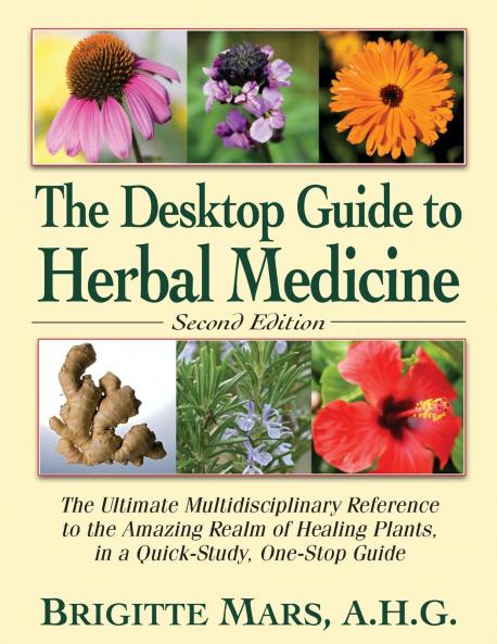The Desktop Guide to Herbal Medicine