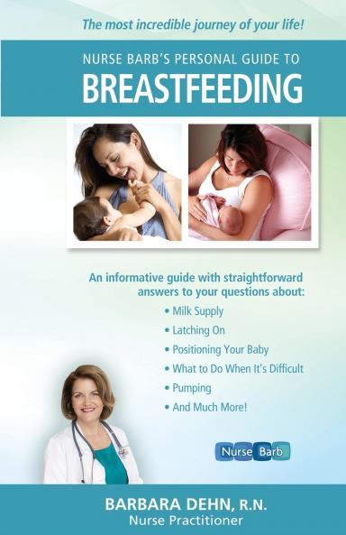 Nurse Barb's Personal Guide to Breastfeeding
