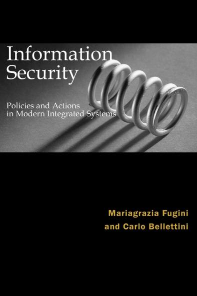 Information Security Policies and Actions in Modern Integrated Systems