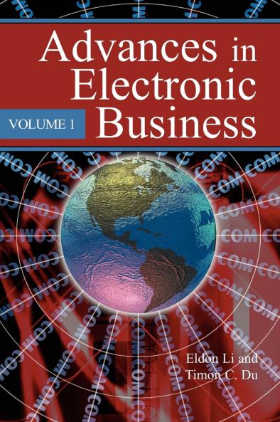 Advances in Electronic Business Volume I
