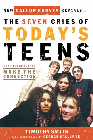 The Seven Cries of Today's Teens