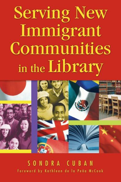 Serving New Immigrant Communities in the Library