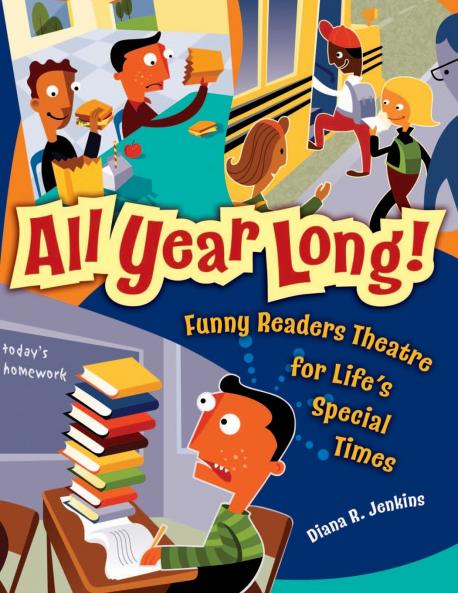 All Year Long! Funny Readers Theatre for Life's Special Times