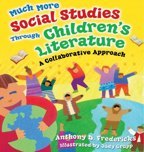 Much More Social Studies Through Children's Literature