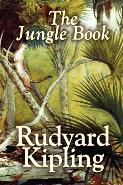The Jungle Book by Rudyard Kipling Fiction Classics