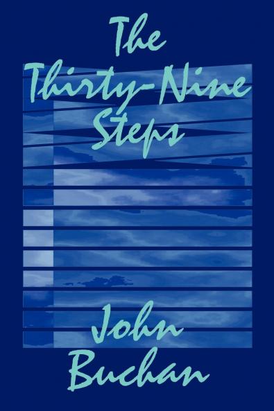 The Thirty-Nine Steps by John Buchan Fiction Mystery & Detective