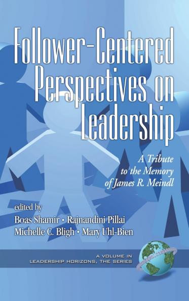 Follower-Centered Perspectives on Leadership