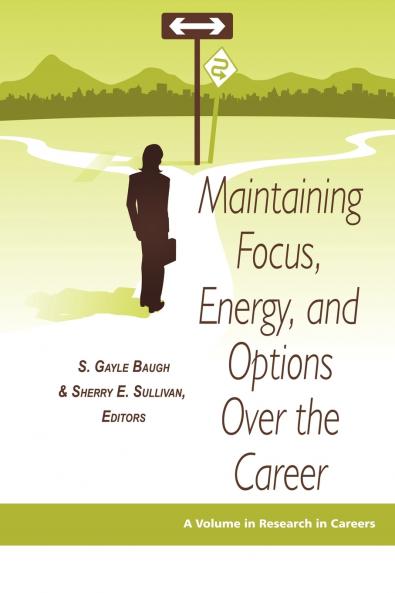 Maintaining Focus Energy and Options Over the Career (PB)