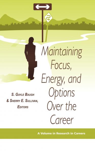 Maintaining Focus Energy and Options Over the Career (Hc)