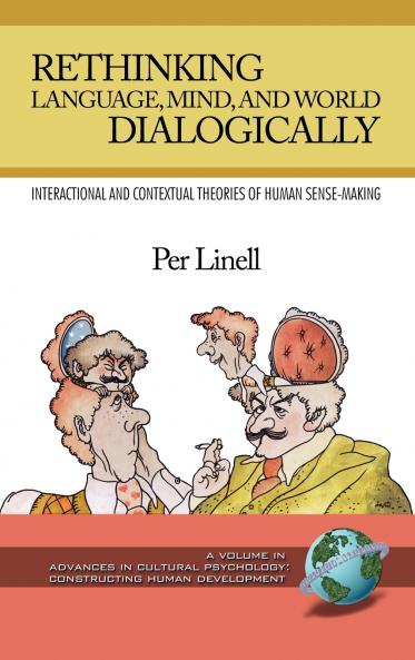 Rethinking Language Mind and World Dialogically (Hc)