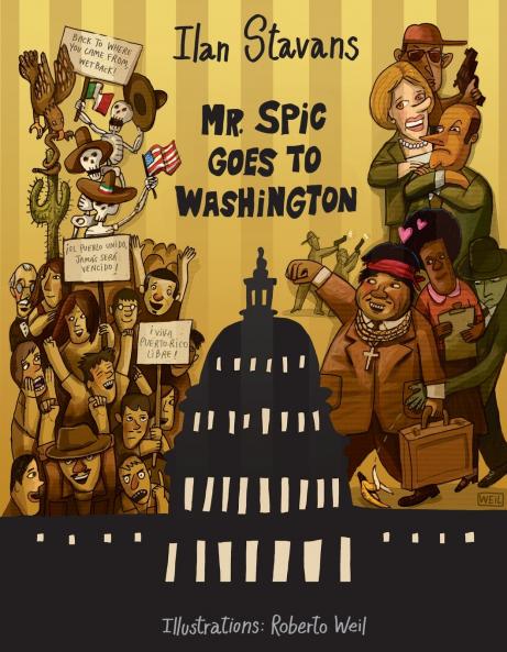 Mr. Spic Goes to Washington