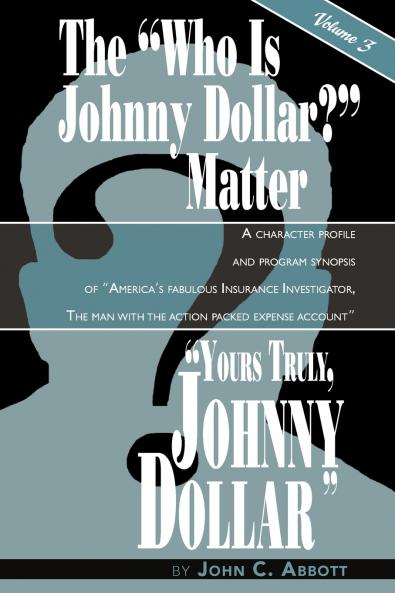 Yours Truly Johnny Dollar Vol. 3