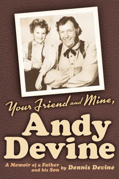 Your Friend and Mine Andy Devine