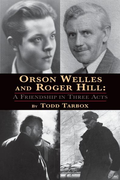 Orson Welles and Roger Hill