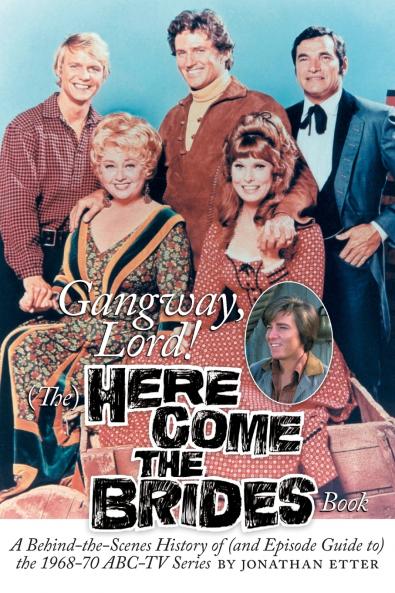 Gangway Lord (The) Here Come the Brides Book