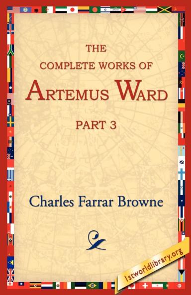 The Complete Works of Artemus Ward Part 3