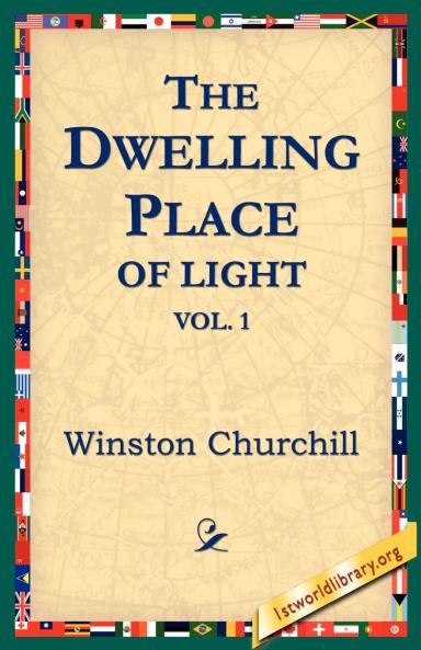 The Dwelling-Place of Light Vol 1