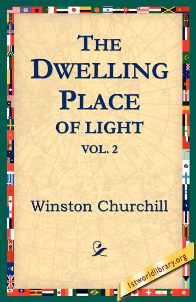 The Dwelling-Place of Light Vol 2