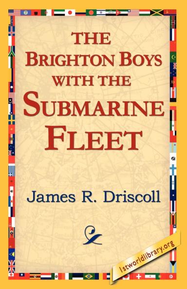 The Brighton Boys with the Submarine Fleet