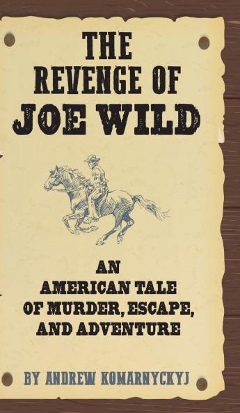 The Revenge of Joe Wild