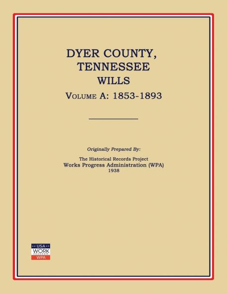 Dyer County Tennessee Wills Volume A
