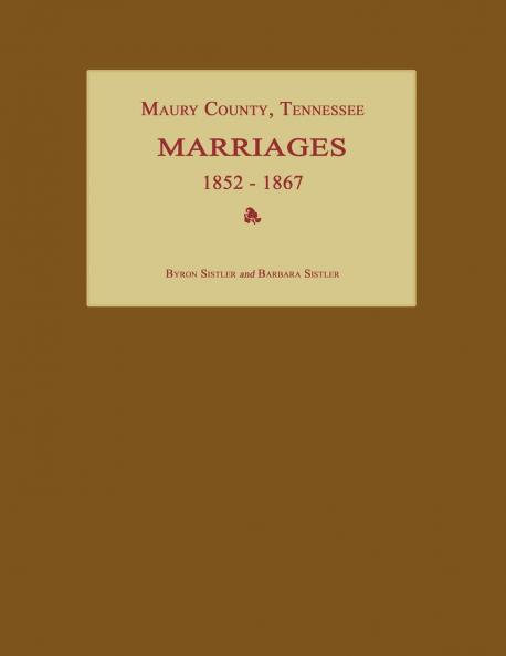 Maury County Tennessee Marriages 1852-1867