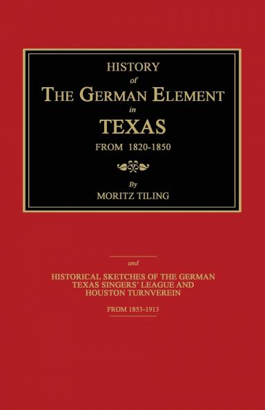 History of the German Element in Texas From 1820-1850