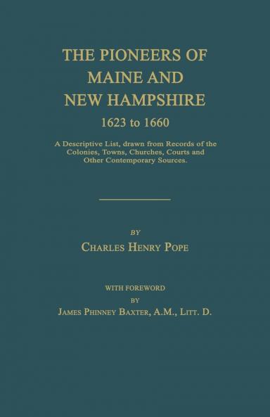 The Pioneers of Maine and New Hampshire 1623 to 1660