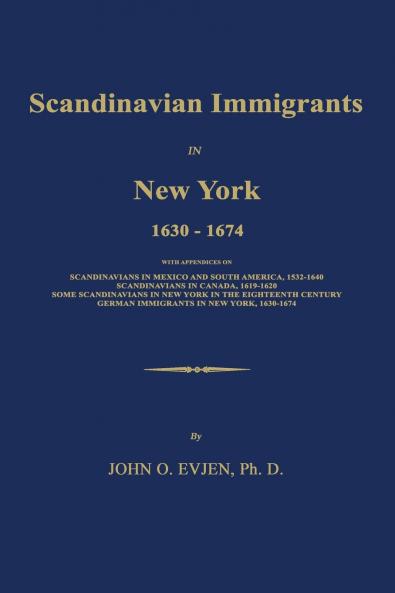 Scandinavian Immigrants in New York 1630-1674