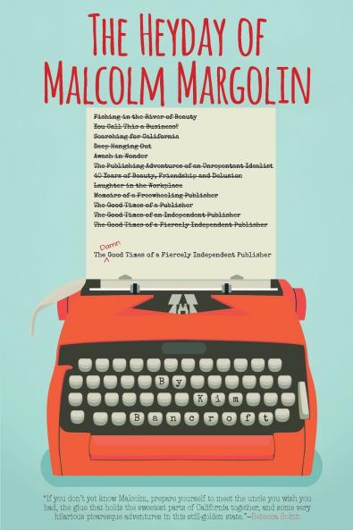 The Heyday of Malcolm Margolin