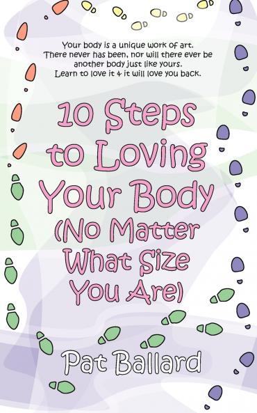 10 Steps to Loving Your Body (No Matter What Size You Are)