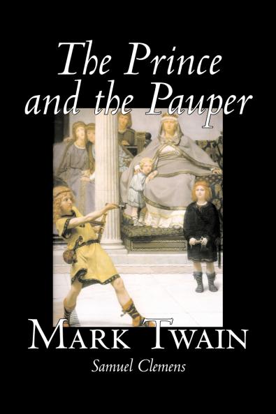 The Prince and the Pauper by Mark Twain Fiction Classics Fantasy & Magic