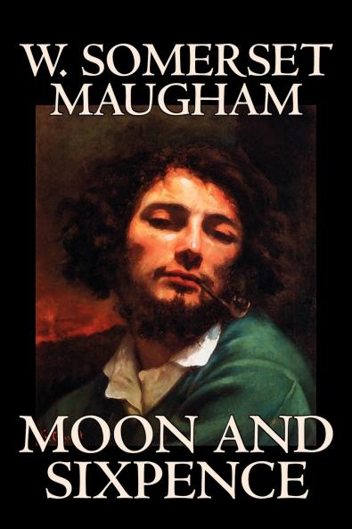 Moon and Sixpence by W. Somerset Maugham Fiction Classics