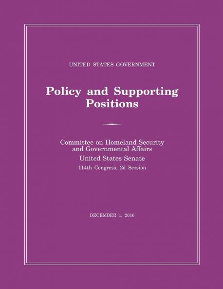 United States Government Policy and Supporting Positions (Plum Book) 2016