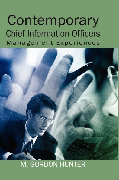 Contemporary Chief Information Officers
