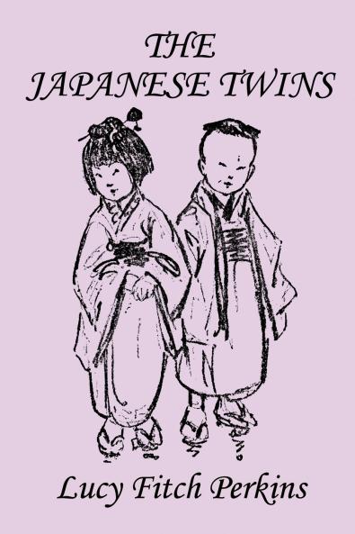 The Japanese Twins Illustrated Edition (Yesterday's Classics)